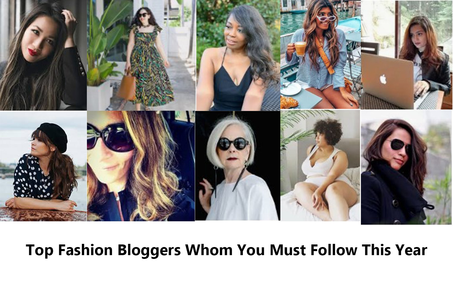 Top 10 Fashion Bloggers Whom You Must Follow This Year