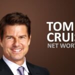Tom cruise Net Worth