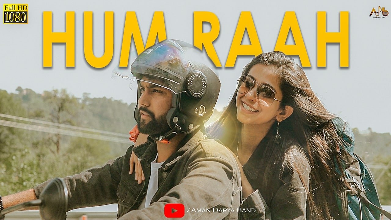 Hum raah Final Video- Aman Darya Productions