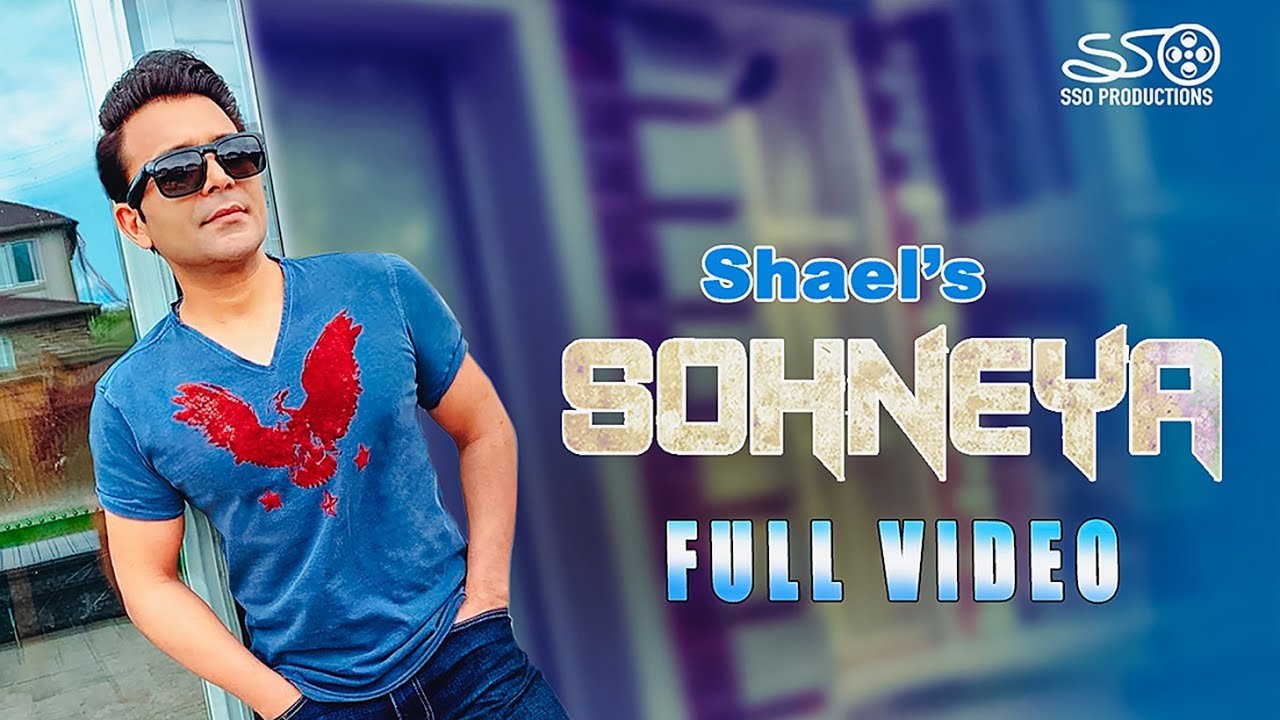 SOHNEYA | Shael Oswal | Official Video | Dir. Samiksha Oswal | Love Songs 2021 | Punjabi Songs 2021