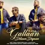Gallaan Dilaan Diyaan