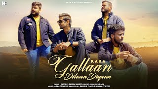 Gallaan Dilaan Diyaan : @Kaka | Sanam Marvi | kaka New Song | New Punjabi Songs 2022