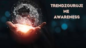 Overview Of Trendzguruji.Me Awareness