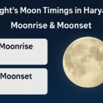 Tonight’s Moon Timings in Haryana: What to Expect