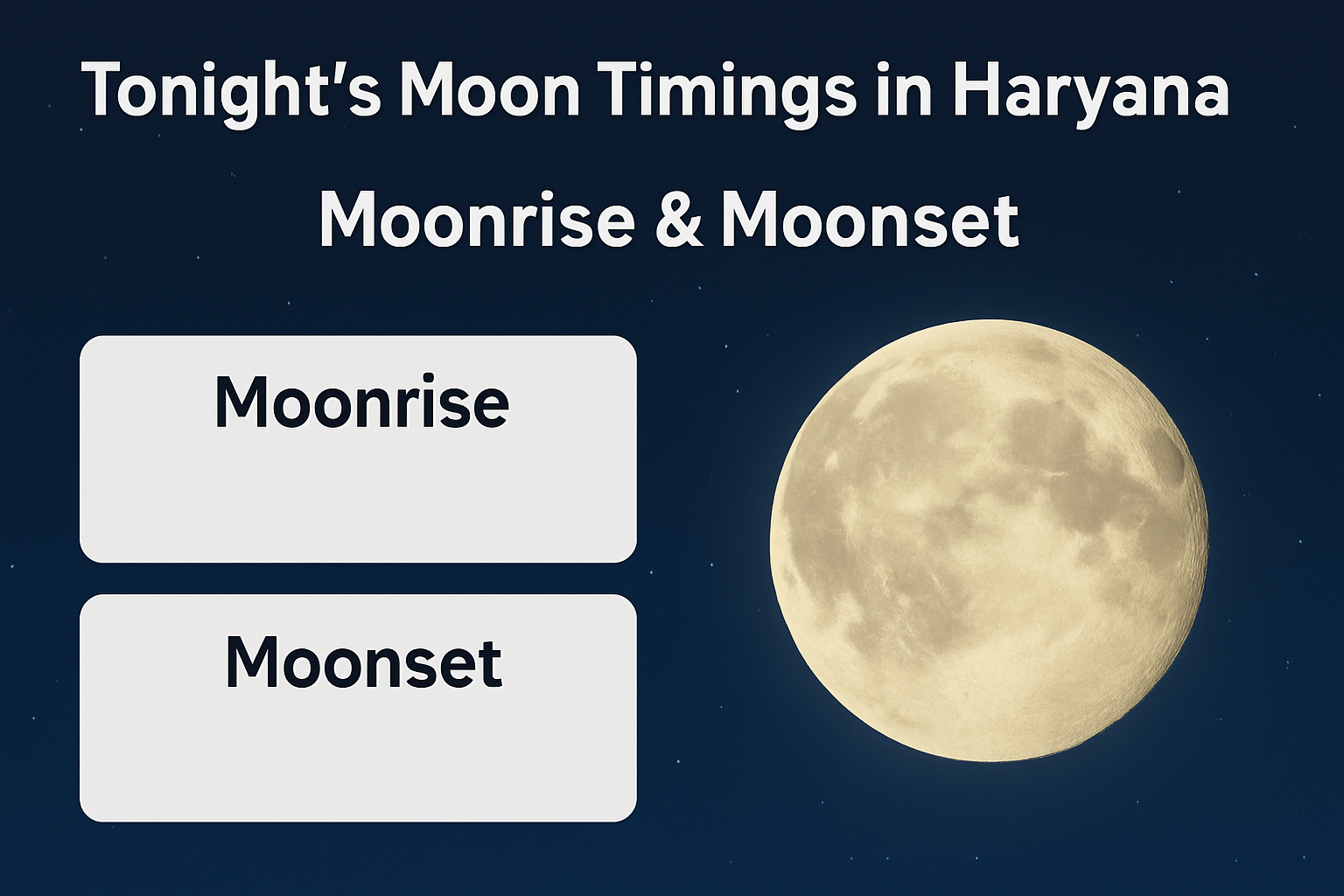 Tonight’s Moon Timings in Haryana: What to Expect