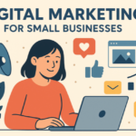Digital Marketing for Small Businesses