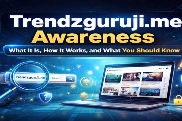 Trendzguruji.me Awareness: What It Is, How It Works, and What You Should Know