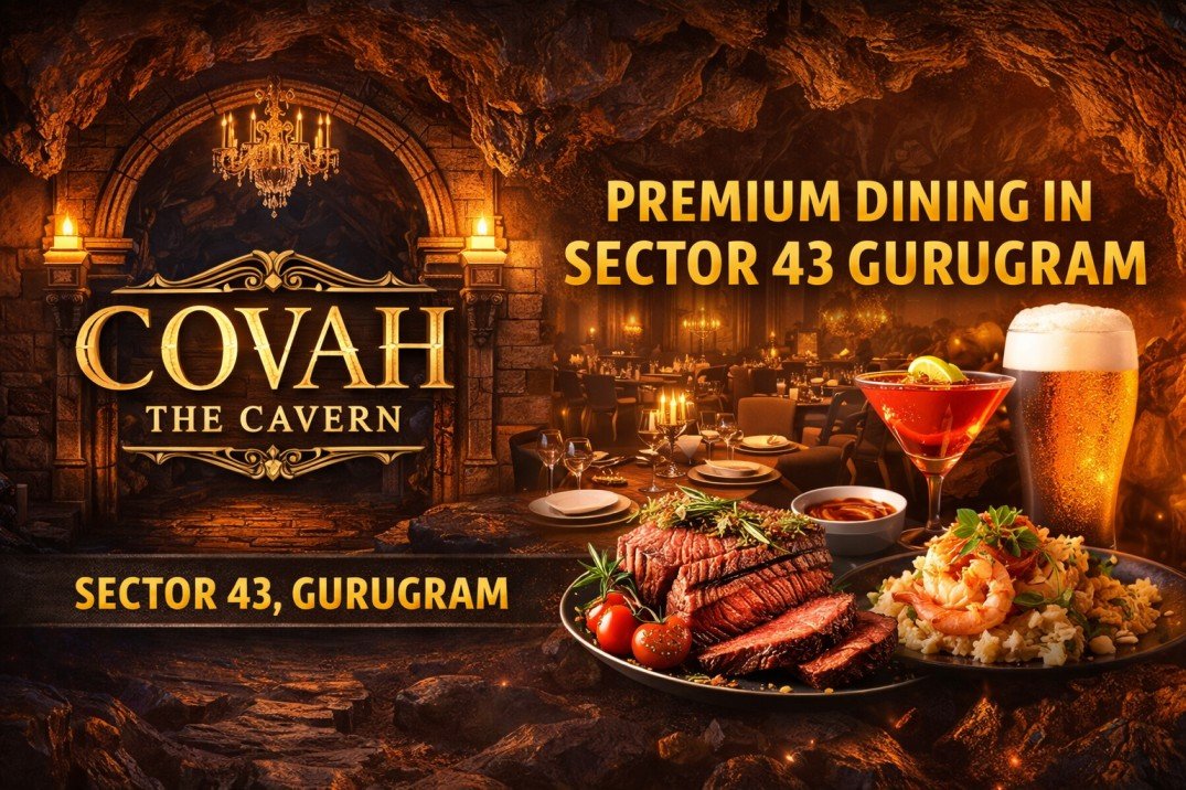 Covah The Cavern – Premium Dining in Sector 43 Gurugram