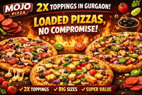 MOJO Pizza 2X Toppings in Gurgaon – Loaded Pizzas, No Compromise