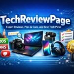 TechReviewPage: Expert Reviews, Pros & Cons, and Best Tech Picks