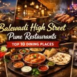 Balewadi High Street Pune Restaurants – Top 10 Dining Places