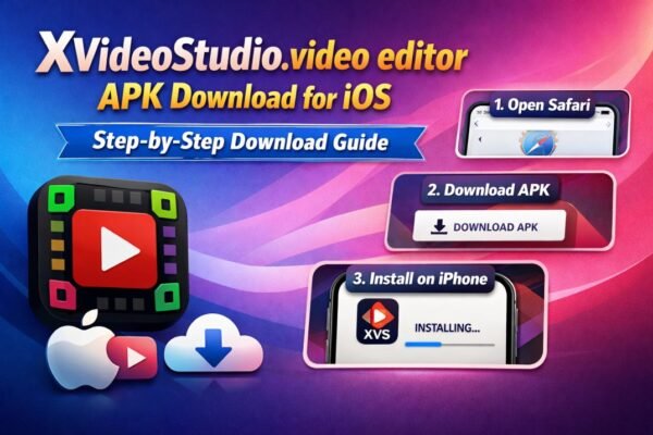 xvideostudio.video editor apk download for ios Step-by-Step Download Guide