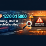 HTTP 127.0.0.1 5000 Meaning, Uses & Troubleshooting