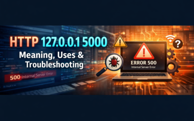 HTTP 127.0.0.1 5000 Meaning, Uses & Troubleshooting