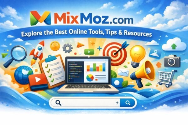 MixMoz.com – Explore the Best Online Tools, Tips & Resources
