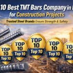 Top 10 Best TMT Bars Company in India for Construction Projects