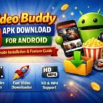 Video Buddy APK Download for Android: The Ultimate Installation & Feature Guide