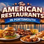 Top American Restaurants in Portsmouth Everyone Should Try Once