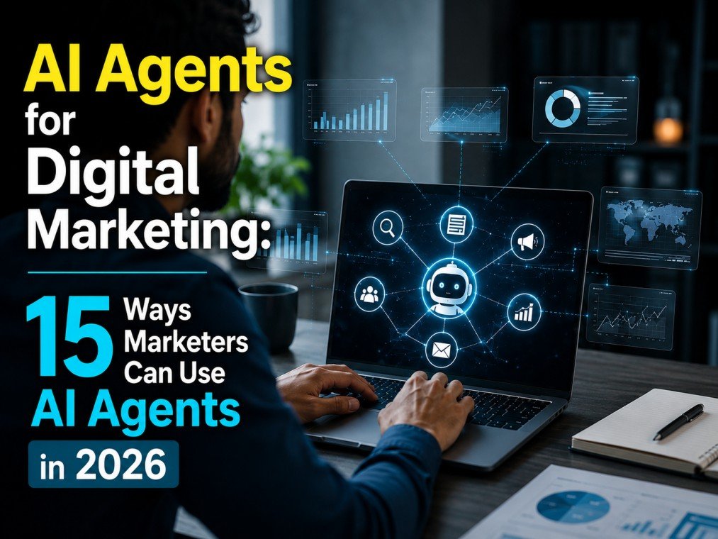 AI Agents for Digital Marketing: 15 Ways Marketers Can Use AI Agents in 2026