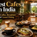 Best cafes in India for coffee breakfast and casual dining
