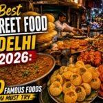 Best Street Food in Delhi in 2026: 20 Famous Foods You Must Try