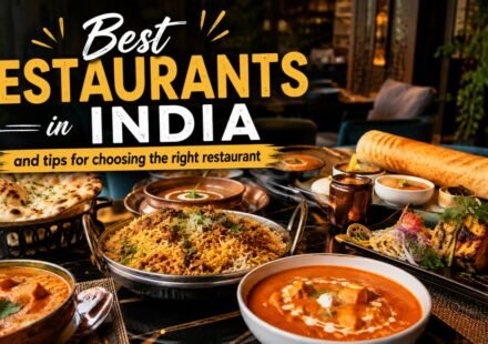 Best restaurants in India and tips for choosing the right restaurant