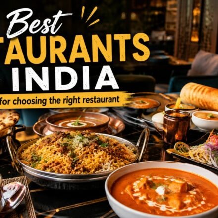 Best restaurants in India and tips for choosing the right restaurant