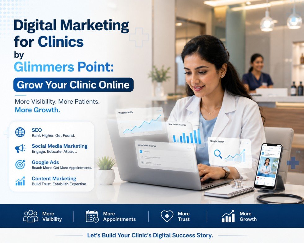 Digital Marketing for Clinics by Glimmers Point: Grow Your Clinic Online