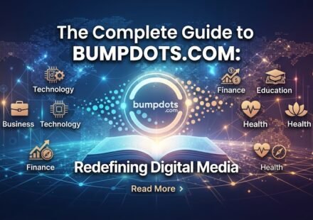Discover bumpdots.com, an independent digital publication launched in 2024 delivering research-backed insights across business, tech, finance, health & travel.