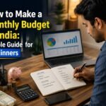 Monthly budget planning in India with income expenses savings and financial goals