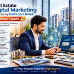 Real Estate Digital Marketing Services by Glimmers Point: Get More Leads