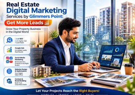 Real Estate Digital Marketing Services by Glimmers Point: Get More Leads