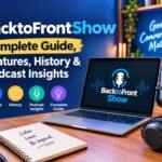 BacktoFrontShow: Complete Guide, Features, History & Podcast Insights